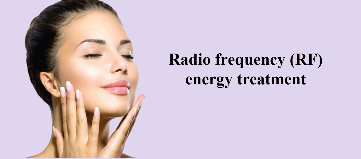 MediDermic /Radio frequency (RF) energy treatment